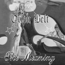 Orion Belt : The Meaning